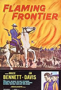 Flaming Frontier, Bruce Bennett, Don Garrard, Paisley Maxwell, Cec Linder, Peter Humphreys, Ben Lennick, Larry Solway, Bill Walsh, Larry D. Mann, Mike Fitzgerald