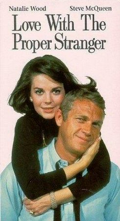 Love with the Proper Stranger, Natalie Wood,Steve McQueen,Edie Adams,Herschel Bernardi,Tom Bosley,Harvey Lembeck,Penny Santon,Virginia Vincent,Nick Alexander,Augusta Ciolli