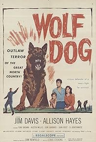 Wolf Dog, Allison Hayes, Tony Brown, Austin Willis, Don Garrard, Juan Root, B. Braithwaite, Lloyd Chester, Sydney Brown, Daryl Masters, Les Rubie