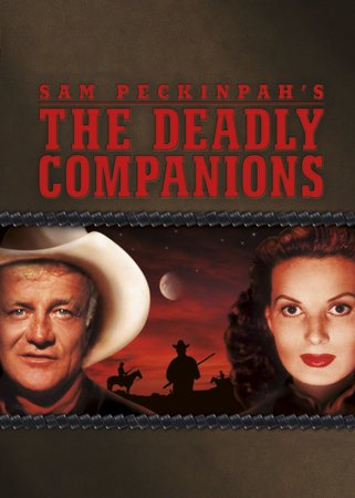 Deadly Companions, The, Maureen O'Hara, Brian Keith, Chill Wills, Steve Cochran, Strother Martin, Will Wright, James O'Hara, Peter O'Crotty, Billy Vaughan, Robert Sheldon