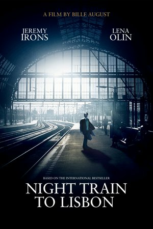 Nattog til Lisabon, Jeremy Irons,Mélanie Laurent,Jack Huston,Martina Gedeck,August Diehl,Bruno Ganz,Lena Olin,Christopher Lee,Charlotte Rampling,Tom Courtenay