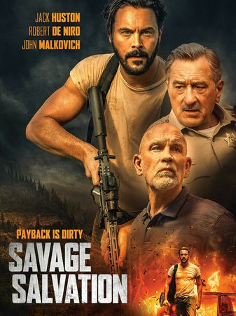Savage Salvation, Robert De Niro, Willa Fitzgerald, John Malkovich, Dale Dickey, Jack Huston, Winter Ave Zoli, Lindsay Pulsipher, Quavo, Tyler Jon Olson, Swen Temmel