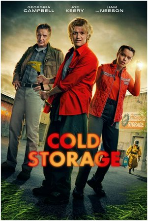 Cold Storage, Joe Keery,Georgina Campbell,Liam Neeson,Lesley Manville,Sosie Bacon,Ellora Torchia,Rob Collins,Darrell D'Silva,Justin Salinger,Lujza Richter Hugo
