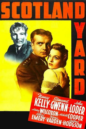 Scotland Yard, Nancy Kelly, Edmund Gwenn, John Loder, Henry Wilcoxon, Melville Cooper, Gilbert Emery, Norma Varden, Leyland Hodgson, Lionel Pape, Lillian Bond