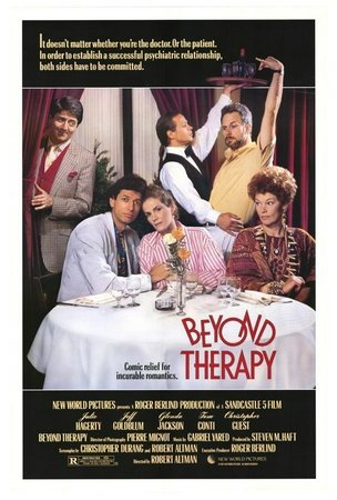 Beyond Therapy, Glenda Jackson, Tom Conti, Jeff Goldblum, Julie Hagerty, Christopher Guest, Geneviève Page, Cris Campion, Sandrine Dumas, Bertrand Bonvoisin, Nicole Evans