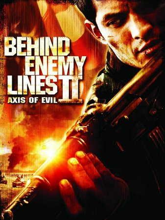Behind Enemy Lines II: Axis of Evil, Nicholas Gonzalez, Matt Bushell, Shane Edelman, Denis Arndt, Kenneth Choi, Peter Coyote, Keith David, April Grace, Dennis James Lee, Bruce McGill