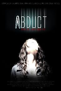 Abduct, Sienna Guillory, William B. Davis, Mark Arnold