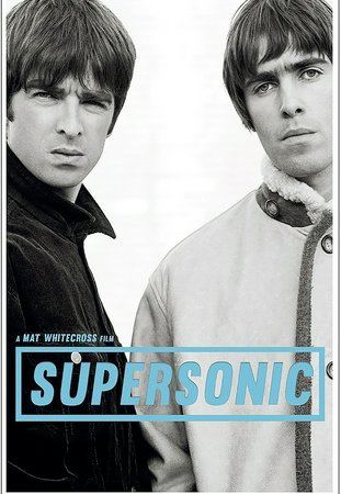 Oasis: Supersonic, Noel Gallagher, Liam Gallagher