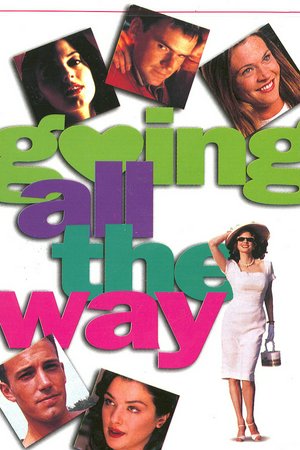 Going All the Way, Jeremy Davies, Ben Affleck, Amy Locane, Rachel Weisz, Rose McGowan, John Lordan, Jeff Buelterman, Jill Clayburgh, Lesley Ann Warren, Nick Offerman