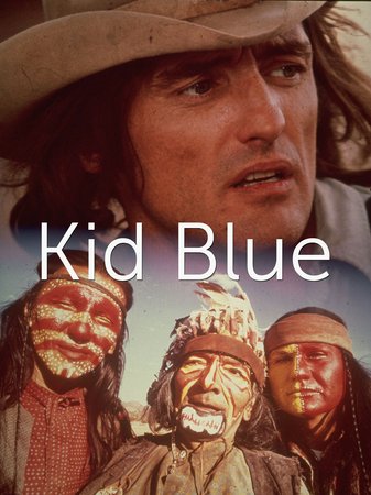Kid Blue, Dennis Hopper, Warren Oates, Peter Boyle, Lee Purcell, Ben Johnson, Janice Rule, Ralph Waite, Clifton James, Jose Torvay, Mary Jackson