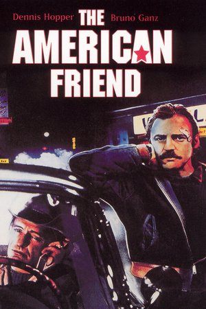The American Friend, Bruno Ganz, Dennis Hopper, Lisa Kreuzer, Gérard Blain, Nicholas Ray, Samuel Fuller, Peter Lilienthal, Daniel Schmid, Sandy Whitelaw, Jean Eustache