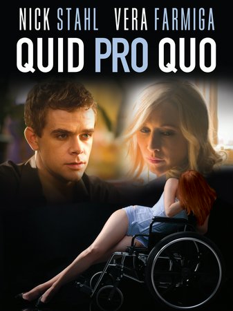 Quid Pro Quo, Nick Stahl, Vera Farmiga, Aimee Mullins, James Frain, Kate Burton, Dylan Bruno, Jacob Pitts, Jessica Hecht, Jeane Fourier, Joshua Leonard