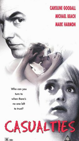 Casualties, Mark Harmon, Caroline Goodall, Michael Beach, Jon Gries, John Diehl, Lisa Darr, Jennifer Joan Taylor, Blake Lindsley, Kelly Bennett, Roger Peterson
