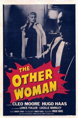 The Other Woman, Hugo Haas, Cleo Moore, Lance Fuller, Lucille Barkley, Jack Macy, John Qualen, Jan Arvan, Karolee Kelly, Carolee Kelly, Steve Mitchell