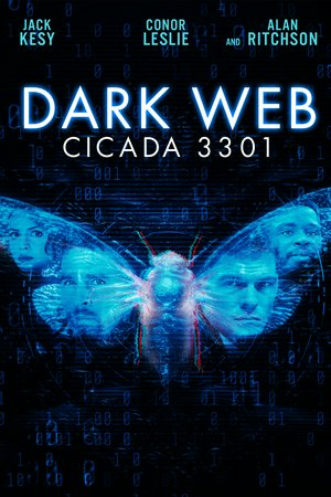 Dark Web: CICADA 3301, Jack Kesy, Conor Leslie, Ron Funches, Alan Ritchson, Andreas Apergis, Kristen Holden-Ried, Alyssa Cheatham, Ron Mustafaa, Quancetia Hamilton, Victoria Snow