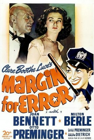 Margin for Error, Milton Berle, Otto Preminger, Joan Bennett, Carl Esmond, Howard Freeman, Poldy Dur, Clyde Fillmore, Ferike Boros, Joe Kirk, Hans von Twardowski