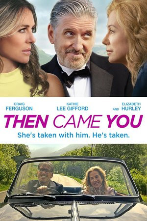 Then Came You, Craig Ferguson, Kathie Lee Gifford, Elizabeth Hurley