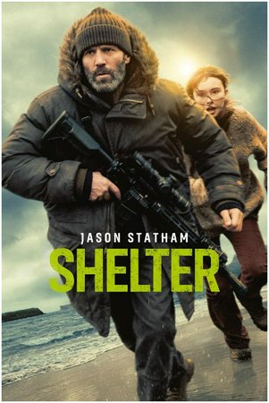 Shelter, Jason Statham,Bodhi Rae Breathnach,Bill Nighy,Naomi Ackie,Daniel Mays,Gordon Alexander,Harriet Walter