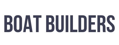 Boat Builders, 