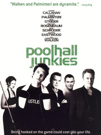Poolhall Junkies, Mars Callahan, Chazz Palminteri, Rick Schroder, Rod Steiger, Alison Eastwood, Michael Rosenbaum, Christopher Walken, Phillip Glasser, Anson Mount, Ernie Reyes Jr.