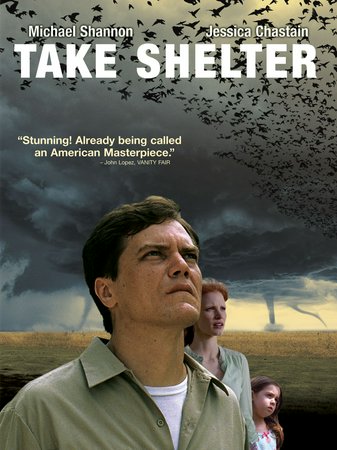 Take Shelter, Michael Shannon, Jessica Chastain, Tova Stewart, Shea Whigham, Katy Mixon, Natasha Randall, Ron Kennard, Scott Knisley, Robert Longstreet, Heather Caldwell