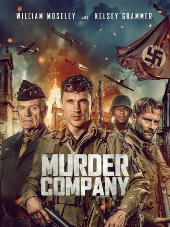 Murder Company, Kelsey Grammer, William Moseley, Joe Anderson, Pooch Hall, Gilles Marini, Sebastian Achilles, Nathan Cooper, Martin Radoev, Roman Schomburg, Jilon Vanover