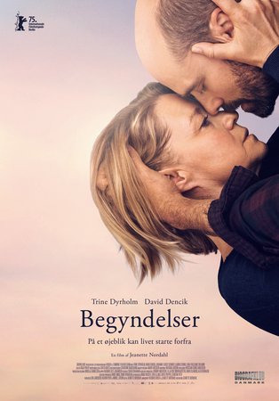 Begyndelser, Trine Dyrholm, David Dencik, Johanne Louise Schmidt