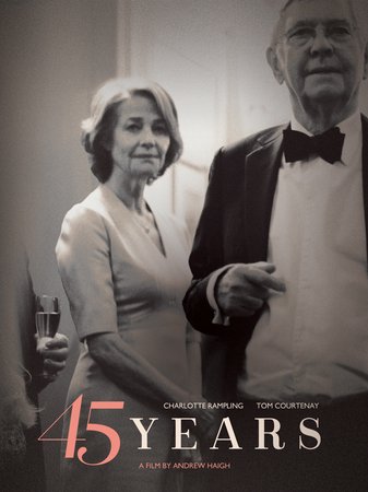 45 År, Charlotte Rampling,Tom Courtenay,Geraldine James,Dolly Wells,David Sibley,Richard Cunningham,Rufus Wright,Michelle Finch,Sam Alexander,Max Rudd