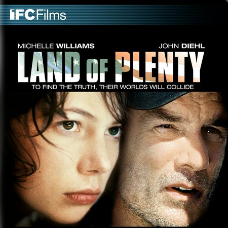 Land of Plenty, Michelle Williams, John Diehl, Shaun Toub, Wendell Pierce, Richard Edson, Burt Young, Yuri Z. Elvin, Jeris Poindexter, Rhonda Stubbins White, Bernard White