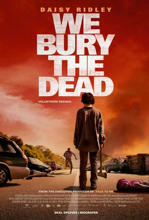 We Bury the Dead, Daisy Ridley, Brenton Thwaites, Mark Coles Smith