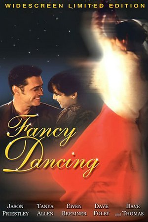 FANCY DANCING, Jason Priestley, Tanya Allen, Connor Price, Richard Bremner, Dave Thomas, Deborah Odell, Dave Foley, Dan Chameroy, Ewen Bremner, Jack Duffy