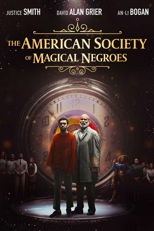 The American Society of Magical Negroes, Justice Smith,Zachary Barton,Anthony Coons,Robbie Troy,Gillian Vigman,James E. Welsh,David Alan Grier,Mia Ford,Eric Lutz,Kees DeVos