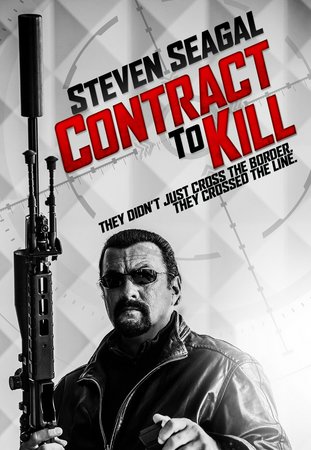 Contract to Kill, Steven Seagal, Russell Wong, Jemma Dallender, Sergiu Costache, Mircea Drambareanu, Ioachim Ciobanu, Florin Stancu, Russel Wong, Ghassan Bouz, Camillo Aviles