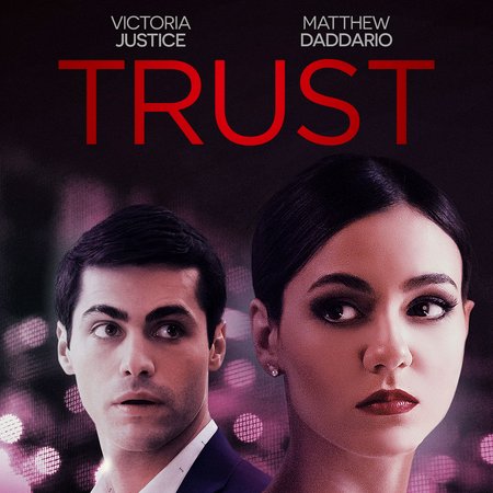 Trust, Katherine McNamara, Victoria Justice, Matthew Daddario, Ronny Chieng, Lucien Laviscount, Lindsey Broad, Rosa Gilmore, Valéry Lessard, Tyler Herwick, Alexander Blaise