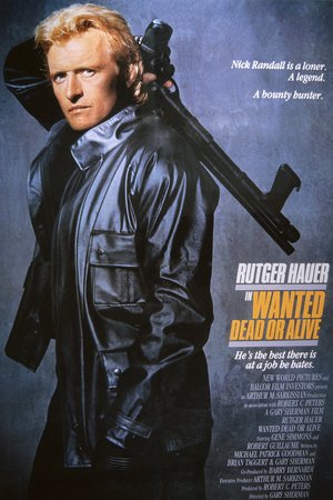 Wanted Dead or Alive, Rutger Hauer, Robert Guillaume, Gene Simmons, Mel Harris, William Russ, Susan McDonald, Jerry Hardin, Hugh Gillin, Robert Harper, Eli Danker